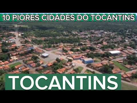 TOP 10 PIORES CIDADES DO TOCANTINS 2026