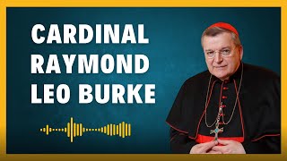 How to pronounce Cardinal Raymond Leo Burke