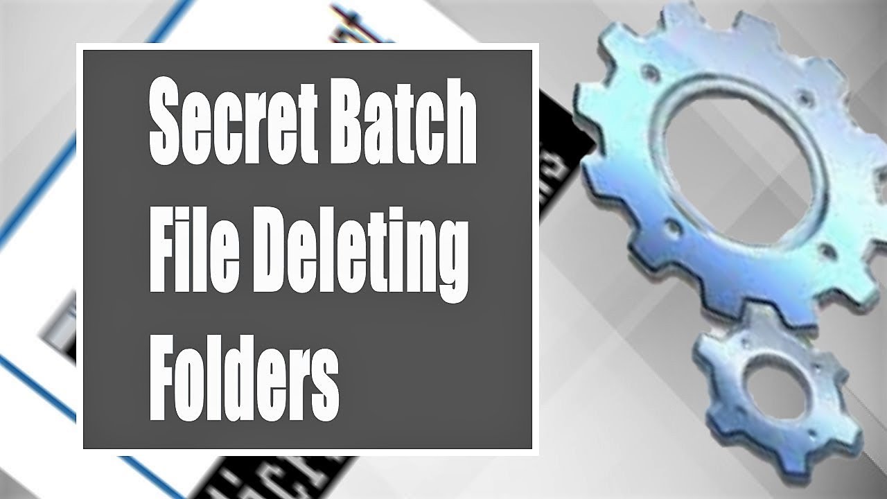 Delete a Folder Using a Batch File | Secret Batch Scripts.
