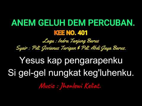 KEE 401 (Karaoke Version) - Jhonlewi Keliat. ANEM GELUH DEM PERCUBAN.