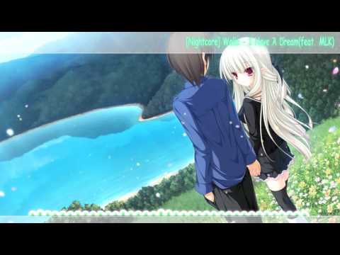 ♦ℕightCoreFuture♦ Nightcore - I Have A Dream