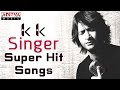 K K Singer Telugu Latest Hit Songs Jukebox