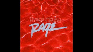 Hyper Crush - RAGE (Metal Remix)