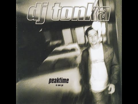 DJ Tonka – Peaktime (In One Go) 1999