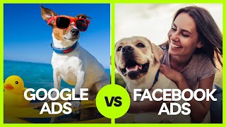I Tested Google Ads vs FB Ads For Dog Trainers: Here's What I Found