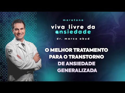 O MELHOR tratamento para o Transtorno de Ansiedade Generalizada