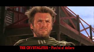 THE CRYSTALITES - Fistful of dollars