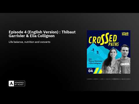 Episode 4 (English Version) : Thibaut Garrivier & Elia Collignon