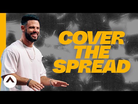 Cover The Spread | Pastor Steven Furtick | Elevation Church