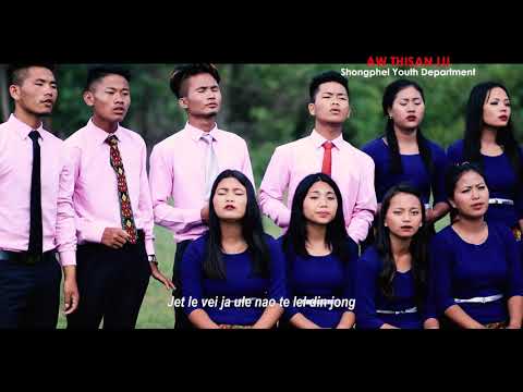 MALAI CHUN LE JO || Shongphel Youth Department || Video processed at GIBEON MEDIA