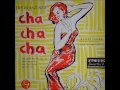 Xavier Cugat - The Brand New Cha Cha