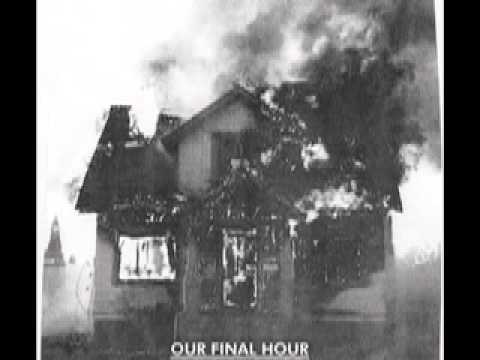 Our Final Hour - Evergreen