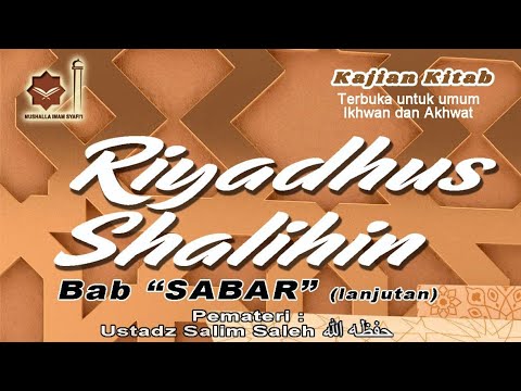 Riyadhus Shalihin, Bab Sabar, Hadits ke 35, Ustadz Salim Saleh حفظه الله