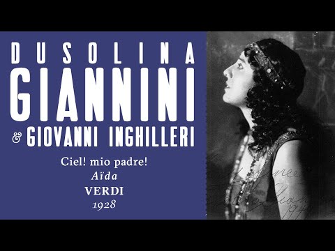 Dusolina Giannini & Giovanni Inghilleri - Ciel! mio padre! [Aida] - 1928