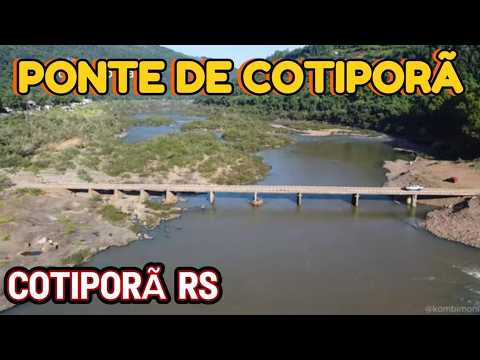 PONTE DE COTIPORÃ, COTIPORÃ RS (DRONE)