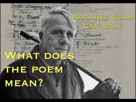 Analysis of "Nothing Gold Can Stay" by Robert Frost - Close Reading by Dana Gioia