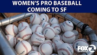 Women's professional baseball coming to San Francisco | KTVU