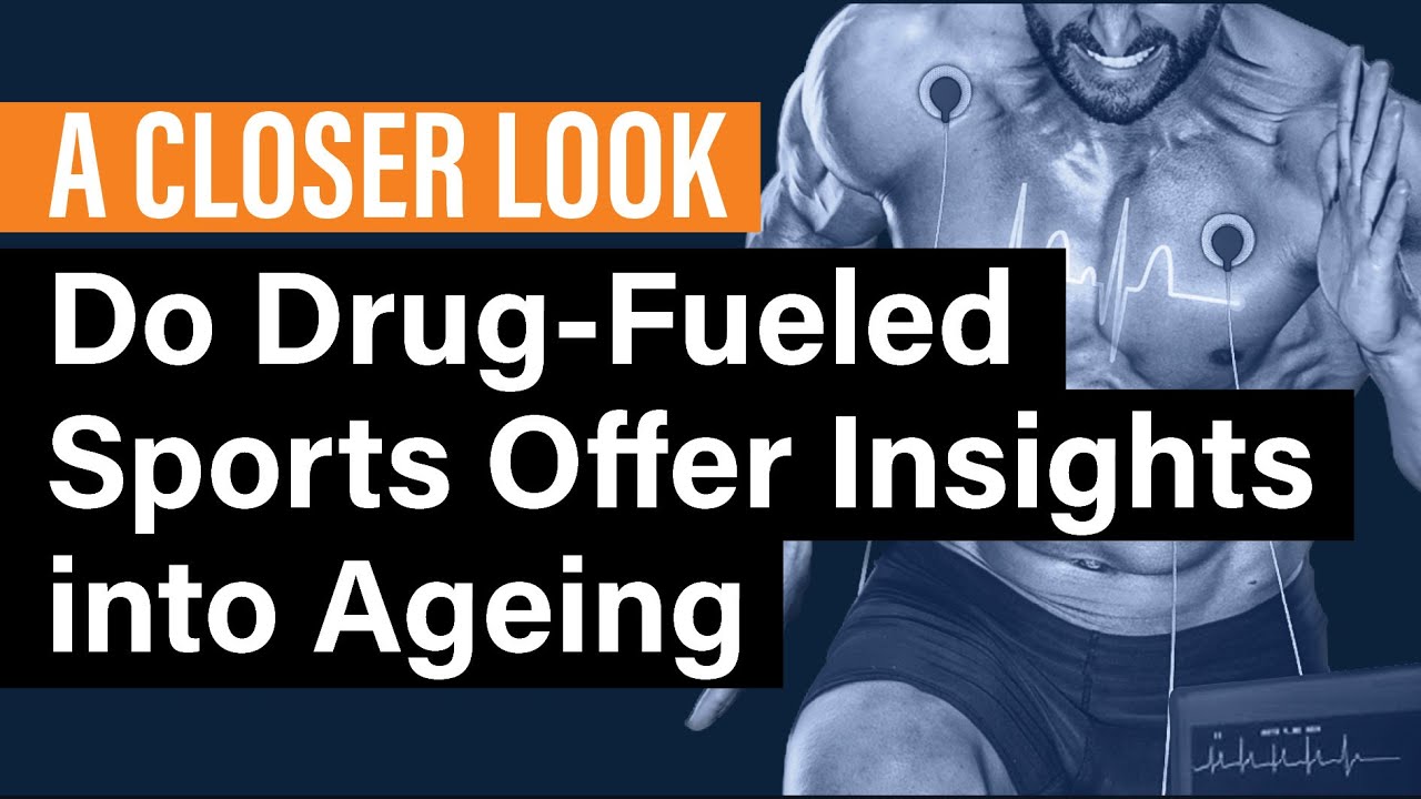 A Closer Look: Can controversial drug-fuelled sports provide insight into ageing?