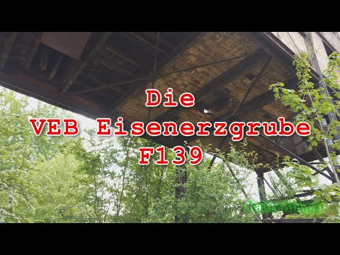VEB Eisenerzgrube F139 der DDR (Teil 2/2) (4k HD)