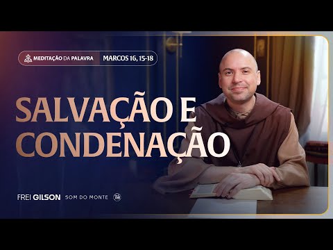 Salvation and Condemnation | (Mark 16:15-18) #2236