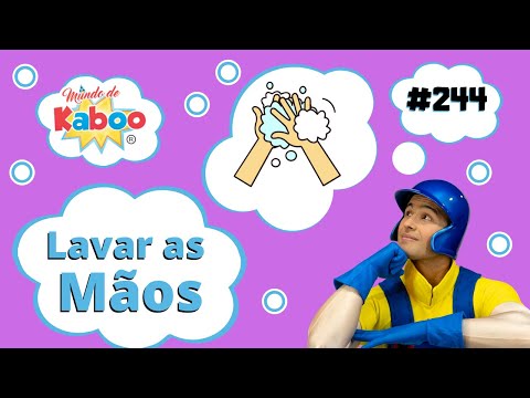 Lavar as Mãos | Vídeo Infantil | Mundo de Kaboo #Comigo