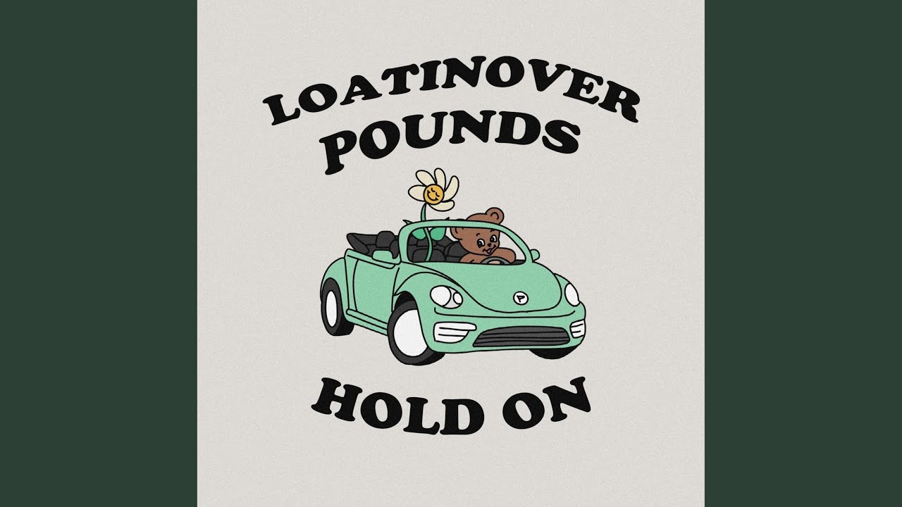 Loatinover Pounds - Hold On