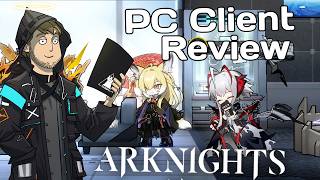 Arknights PC Client Review