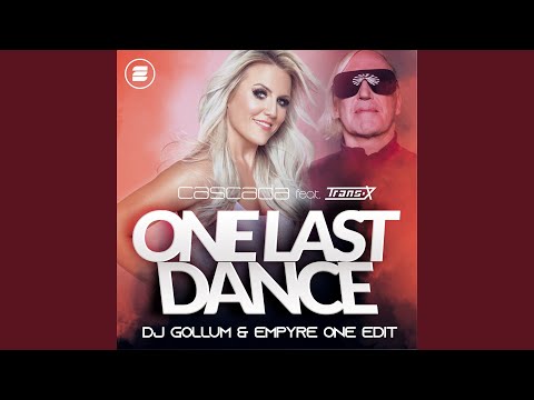 One Last Dance (DJ Gollum & Empyre One Edit)