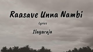 Download lagu Raasave Unna Nambi Song | Lyrical Video| Ilayaraja mp3 Download lagu Raasave Unna Nambi Song | Lyrical Video| Ilayaraja mp3