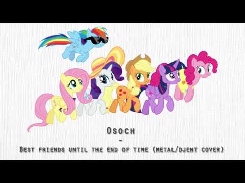 Best Friends Until The End Of Time (Metal Cover by Osoch)