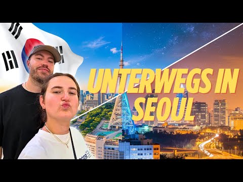 KOREA VLOG: Unterwegs in SEOUL 🇰🇷 | Willkommen in der HAUPTSTADT Südkoreas 🤩
