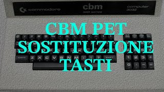 COMMODORE CBM PET SOSTITUZIONE TASTI