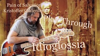 Pain of Salvation - Idioglossia - Play though by Kristoffer Gildenlöw