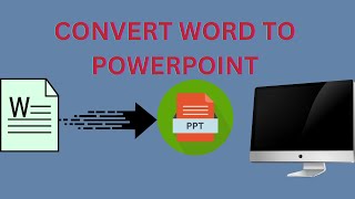 How to convert word document to PowerPoint presentation.