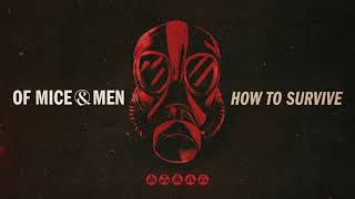 Of Mice &amp; Men - How To Survive