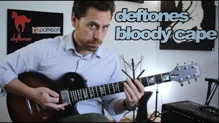 Deftones - Bloody Cape - Guitar Tutorial - Patreon Request