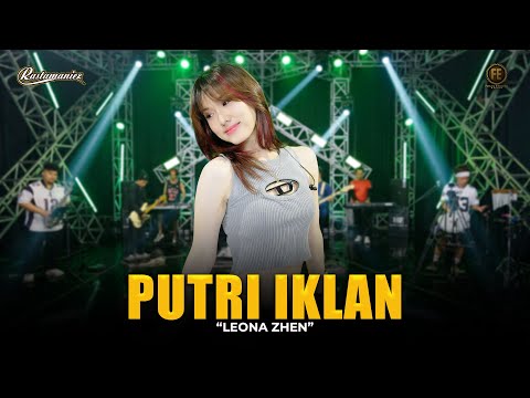 LEONA ZHEN - PUTRI IKLAN | Feat. RASTAMANIEZ ( Official Live Version )