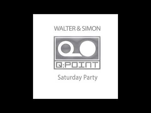 Walter & Simon - Saturday Party (Club Mix)