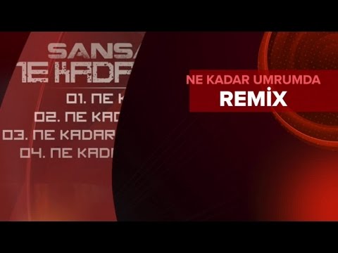 Sansar salvo - Ne Kadar Umrumda Remix (Official Audio)