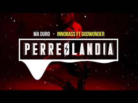 MA DURO - GODWONDER FT INNOBASS