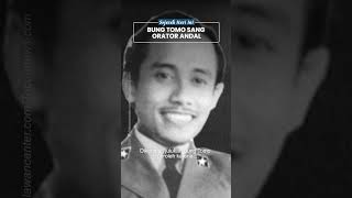 Asal-usul Julukan 'Bung Tomo', Mulai dari Bakat Orator Andal hingga Pengobar Semangat Pertempuran RI