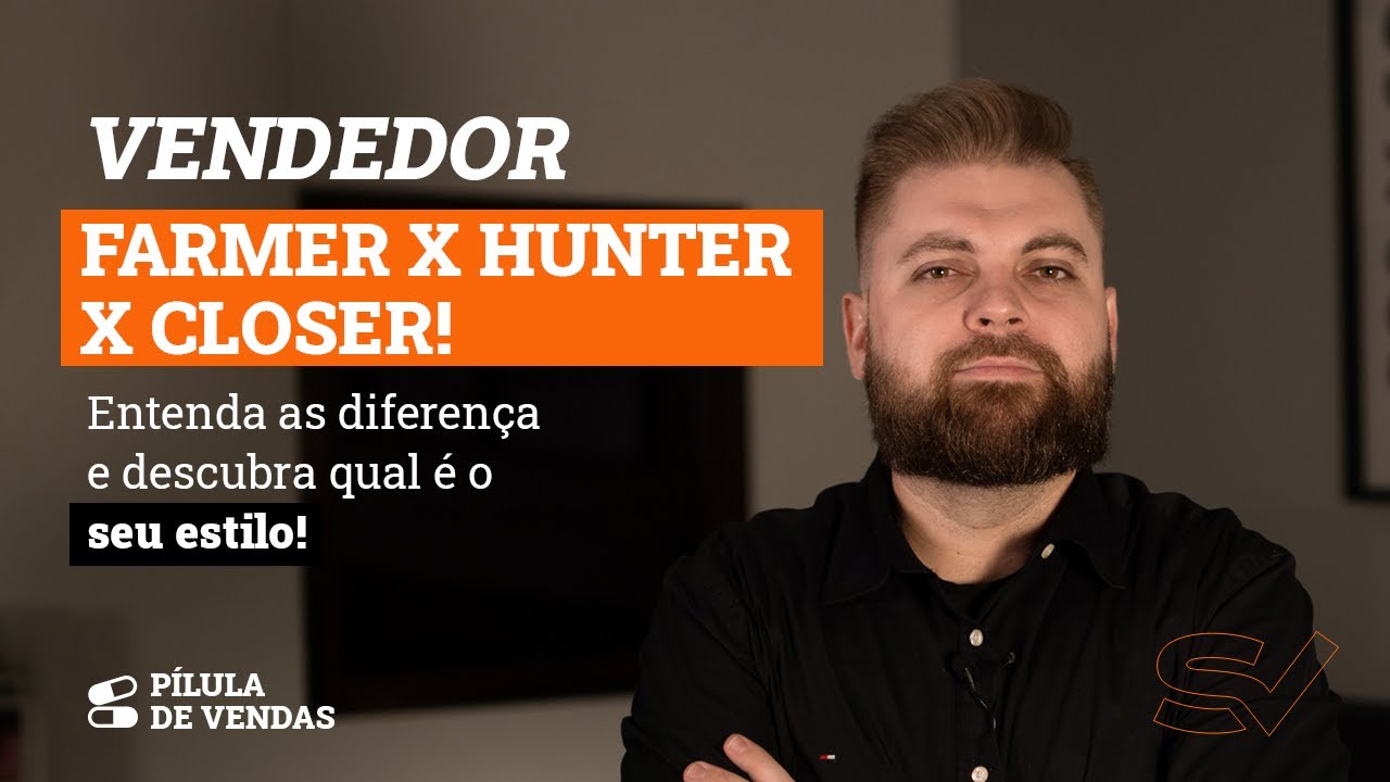 Conheça Todos os Tipos de VENDEDORES e suas Principais Diferenças! Farmer, Hunter e Closer!