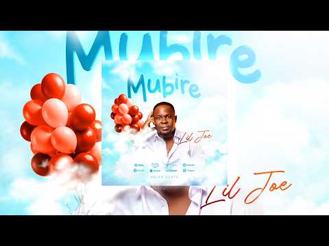 Lil Joe - Mubire Prod. Brian Beats ( New Ugandan Gospel Music ) 