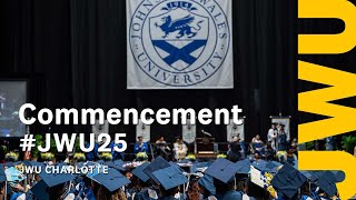 JWU Charlotte Commencement 2025 (Full-length)