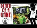 Death Of A Game Rift