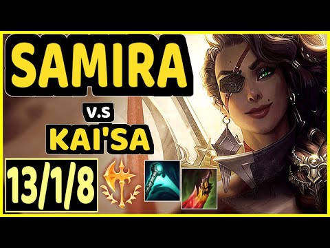 NIXERINO (SAMIRA) vs KAI'SA - 13/1/8 KDA BOTTOM ADC GAMEPLAY - EUW Ranked MASTER