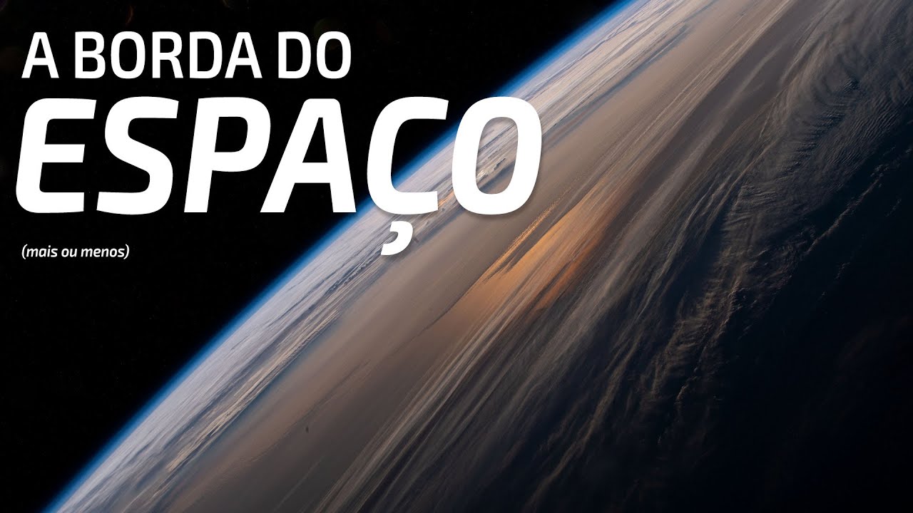 Onde o espaço realmente começa?