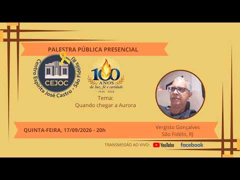 Palestra Pública Centro Espírita José Castro|São Fidélis, RJ CEJOC 100 anos de Luz,Fé e Caridade