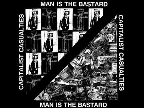 Capitalist Casualties/Man Is The Bastard ‎– Split (Full)