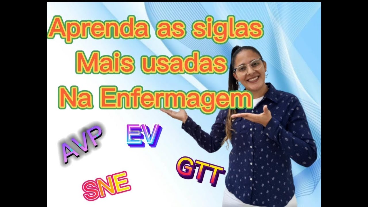 As Siglas Mais Usadas No Ambiente Hospitalar, Abreviações De Enfermagem